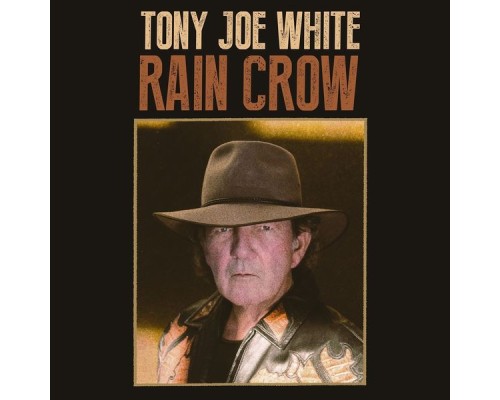 Tony Joe White - Rain Crow