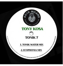 Tony Kosa - Tonik 7