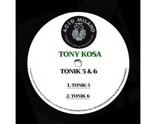 Tony Kosa - Tonik 5 & 6