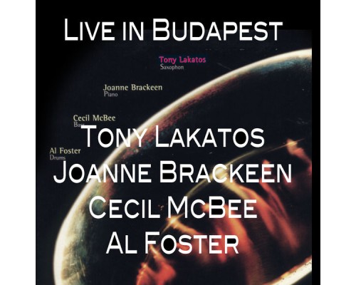 Tony Lakatos - Live in Budapest