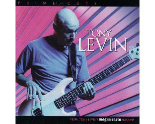 Tony Levin - Prime Cuts