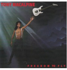 Tony MacAlpine - Freedom to Fly