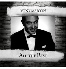 Tony Martin - All the Best