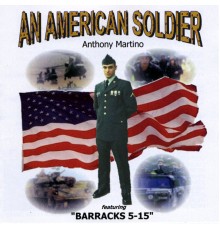 Tony Martino - An American Soldier