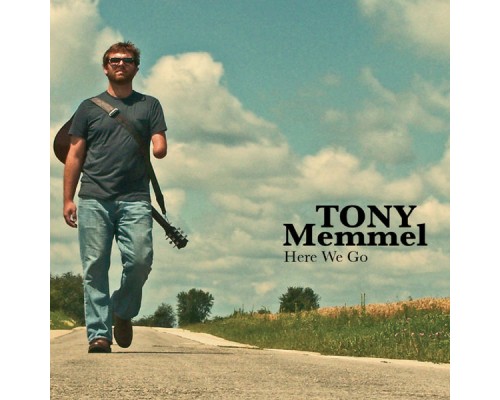 Tony Memmel - Here We Go