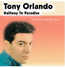 Tony Orlando - Halfway to Paradise