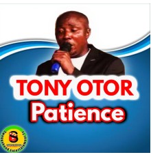 Tony Otor - Patience