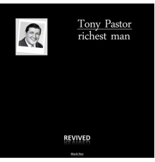 Tony Pastor & His Orchestra - Richest Man (Remastered)