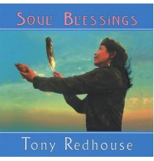 Tony Redhouse - Soul Blessings