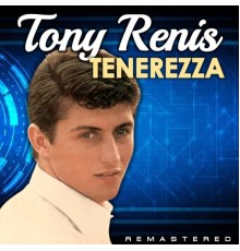 Tony Renis - Tenerezza  (Remastered)