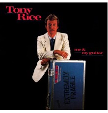 Tony Rice - Me & My Guitar