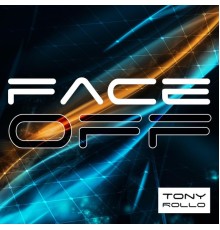 Tony Rollo - Face Off