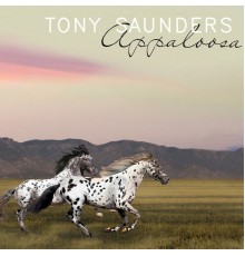 Tony Saunders - Appaloosa