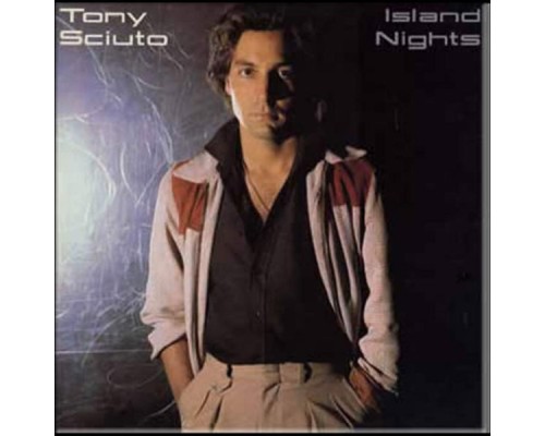 Tony Sciuto - Island Nights