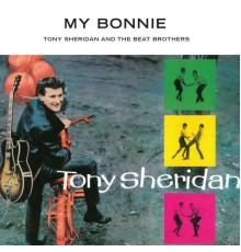 Tony Sheridan - My Bonnie