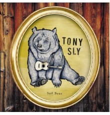 Tony Sly - Sad Bear