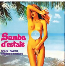 Tony Smith, Organ, Keyboard & Orchestra - Samba d'estate