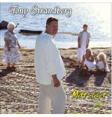 Tony Strandberg - Mitt i livet