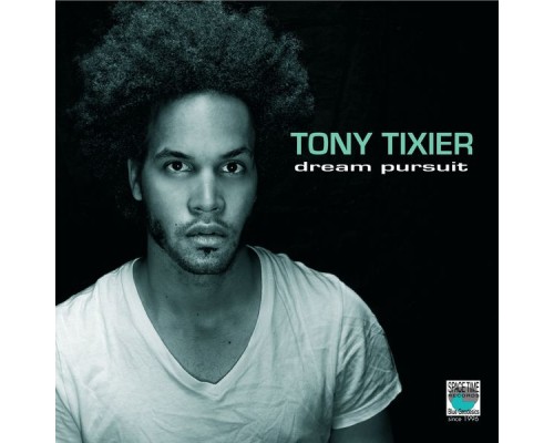 Tony Tixier - Dream Pursuit