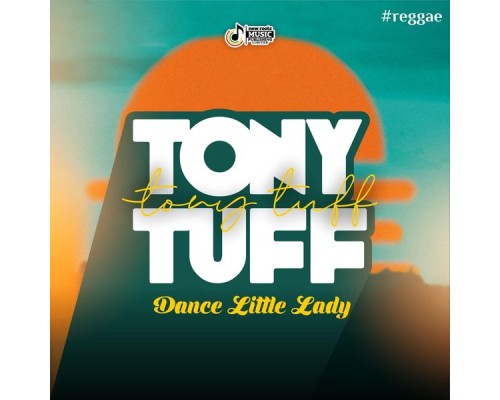 Tony Tuff - Dance Little Lady