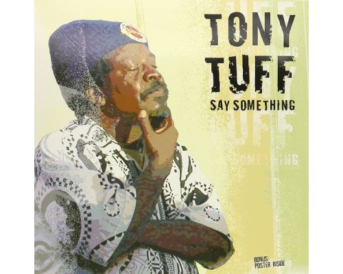 Tony Tuff - Say Something