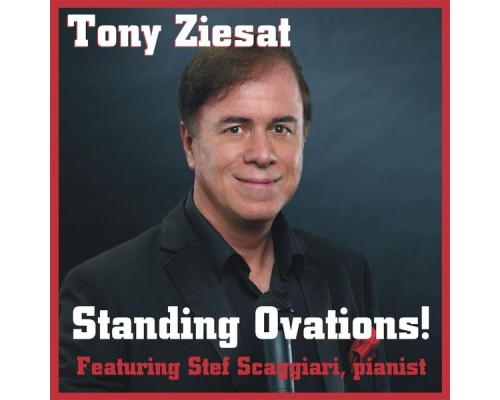 Tony Ziesat - Standing Ovations!