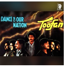 Toofan - Dance of Our Nation