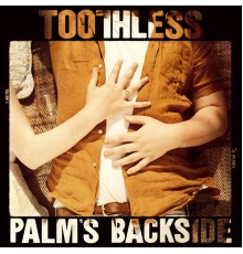 Toothless - Palm's Backside