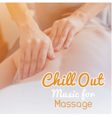 Top 40 - Chill Out Music for Massage