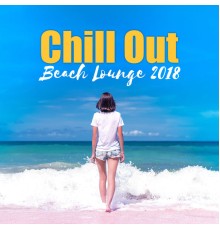 Top 40 - Chill Out Beach Lounge 2018