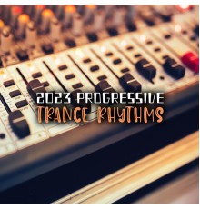 Top 40, Awesome Chillout Music Collection - 2023 Progressive Trance Rhythms: Explosion of Bass, Strong and Hard Vibrations, Amazing Trance