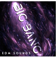Top 40, Deep Lounge - Big Bang EDM Sounds