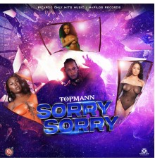 Topmann - Sorry Sorry