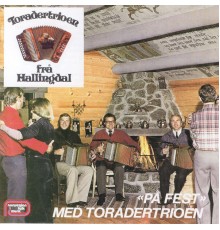 Toradertrioen - På Fest Med Toradertrioen