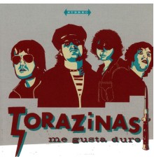 Torazinas - Me Gusta Duro