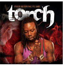 Torch - Ever Burning Flame