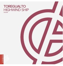 Toregualto - Highwind Ship