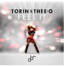 Torin & Thee-O - Feel It