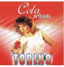 Torino - Cola na śniadanie