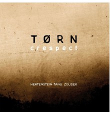 Torn - Crespect