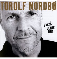 Torolf Nordbø - Bakpå-Lente Ting