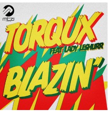 Torqux - Blazin EP