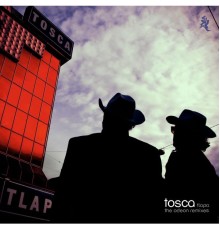 Tosca - Tlapa The Odeon Remixes