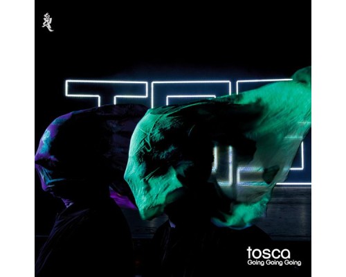 Tosca - Going Going Going