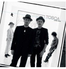 Tosca - Outta Here