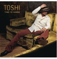 Toshi - Time To Share