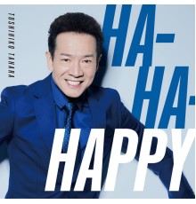 Toshihiko Tahara - Ha-Ha-Happy