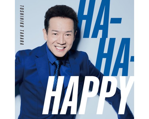 Toshihiko Tahara - Ha-Ha-Happy