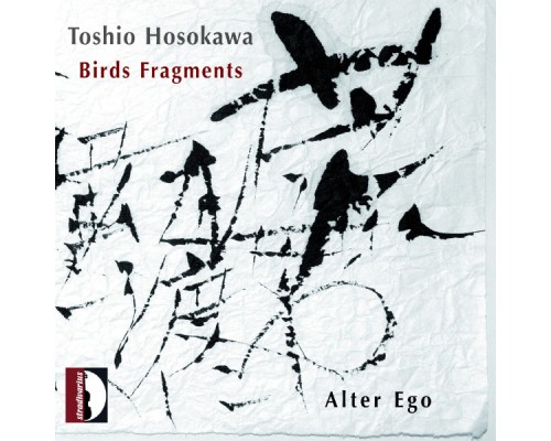 Toshio Hosokawa - Birds Fragments