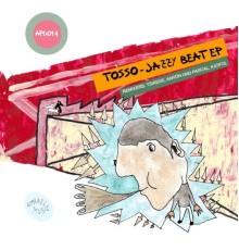 Tosso - Jazzy Beat EP